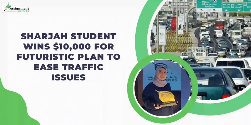 Sharjah Student Wins $10,000 for Futuristic Plan to Ease Traffic Issues